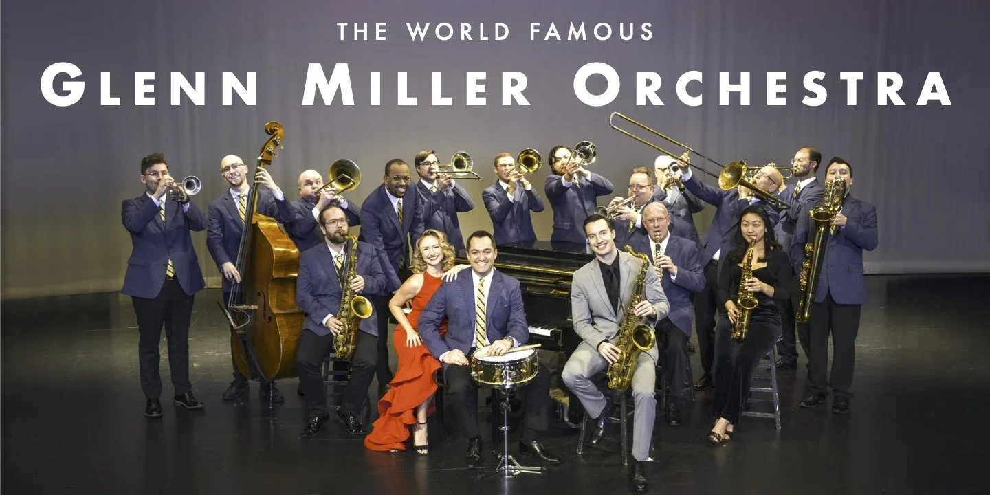 The Glenn Miller Orchestra — Manship Theatre